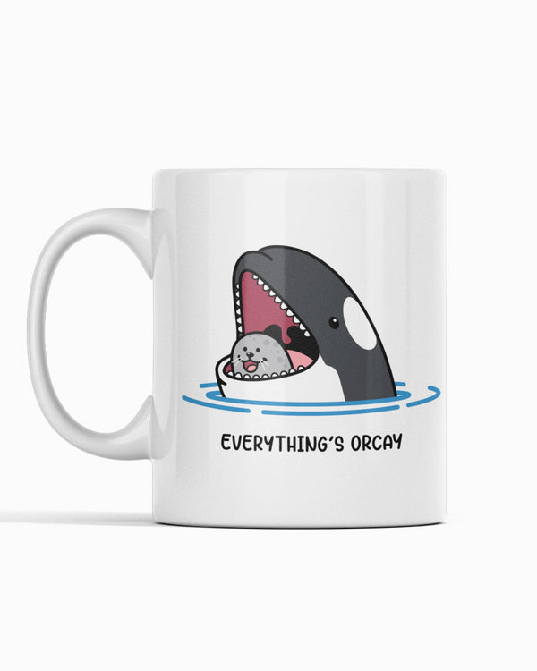 Everything's Orcay Mug