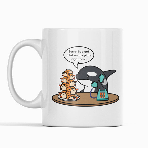 A Lot On My Plate Orca Mug