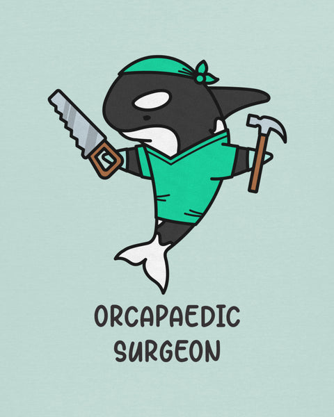Orcapaedic Surgeon T-Shirt - All Everything Dolphin