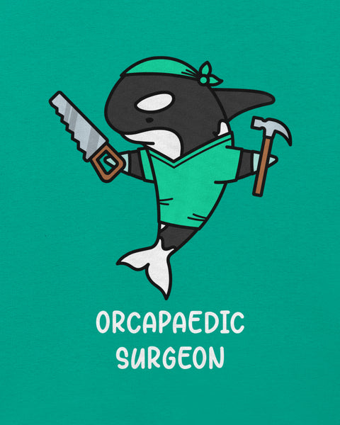 Orcapaedic Surgeon Hoodie